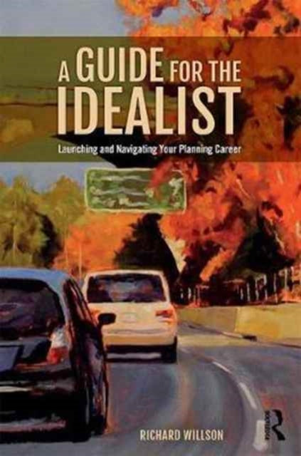 Book cover of: Guide for the Idealist. By: Richard Willson