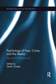 Book cover of: Psychology of Fear, Crime and the Media. By: Derek Chadee