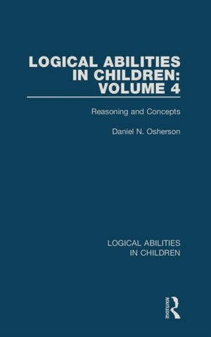 Logical Abilities in Children: Volume 4