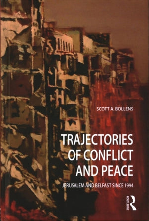 Trajectories of Conflict and Peace