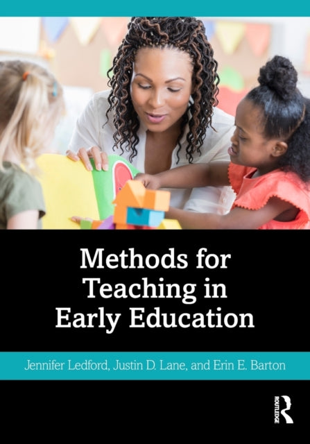 Book cover of: Methods for Teaching in Early Education. By: Jennifer Ledford