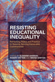 Book cover of: Resisting Educational Inequality. By: Robert Hattam