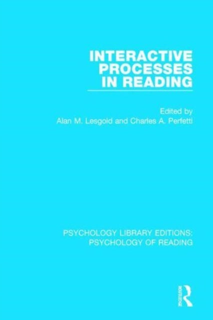 Book cover of: Interactive Processes in Reading. By: Alan M. Lesgold