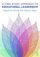 Book cover of: Case Study Approach to Educational Leadership. By: Sharon D. Kruse
