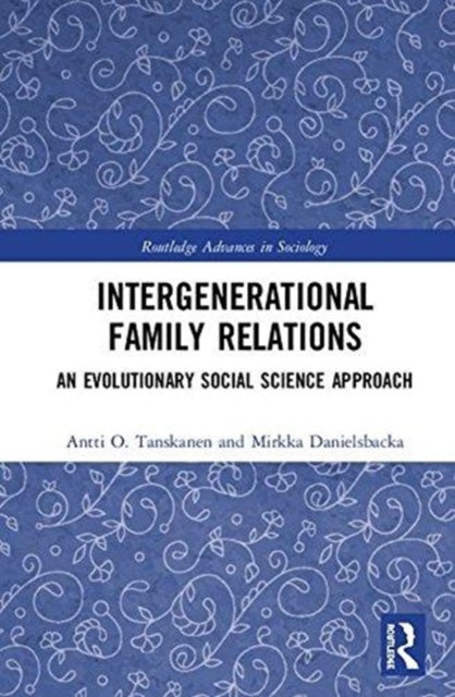 Book cover of: Intergenerational Family Relations. By: Antti O. Tanskanen