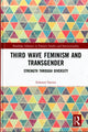 Book cover of: Third Wave Feminism and Transgender. By: Edward Burlton Davies