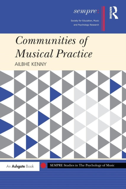 Book cover of: Communities of Musical Practice. By: Ailbhe Kenny