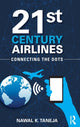 Book cover of: 21st Century Airlines. By: Nawal K. Taneja