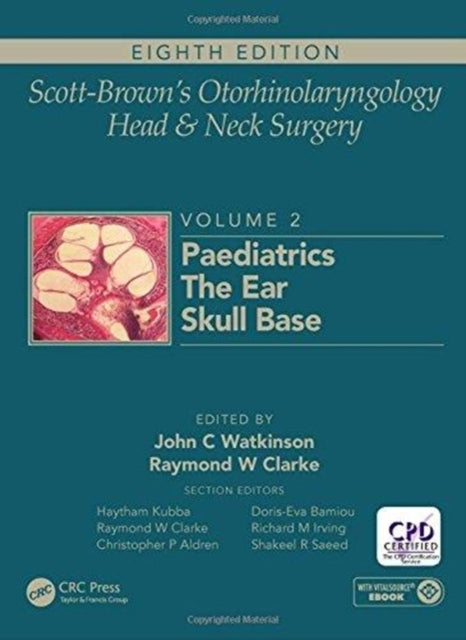 Book cover of: Scott-Brown's Otorhinolaryngology and Head and Neck Surgery. By: John Watkinson