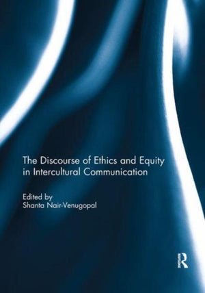Discourse of Ethics and Equity in Intercultural Communication