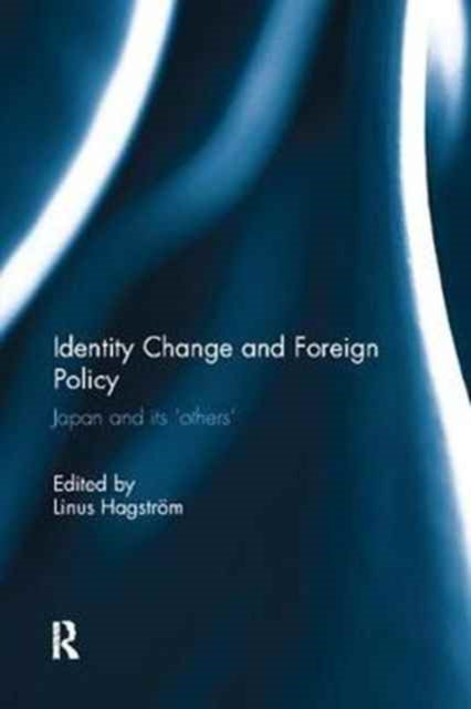 Book cover of: Identity Change and Foreign Policy. By: Linus Hagström