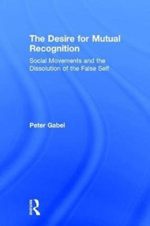 The Desire for Mutual Recognition