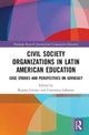 Book cover of: Civil Society Organizations in Latin American Education. By: Regina Cortina