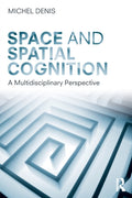 Space and Spatial Cognition