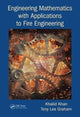 Book cover of: Engineering Mathematics with Applications to Fire Engineering. By: Khalid Khan