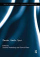 Book cover of: Gender, Media, Sport. By: Susanna Hedenborg