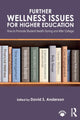 Book cover of: Further Wellness Issues for Higher Education. By: David S. Anderson