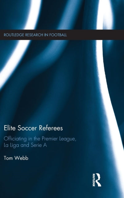 Book cover of: Elite Soccer Referees. By: Tom Webb
