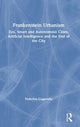 Book cover of: Frankenstein Urbanism. By: Federico Cugurullo