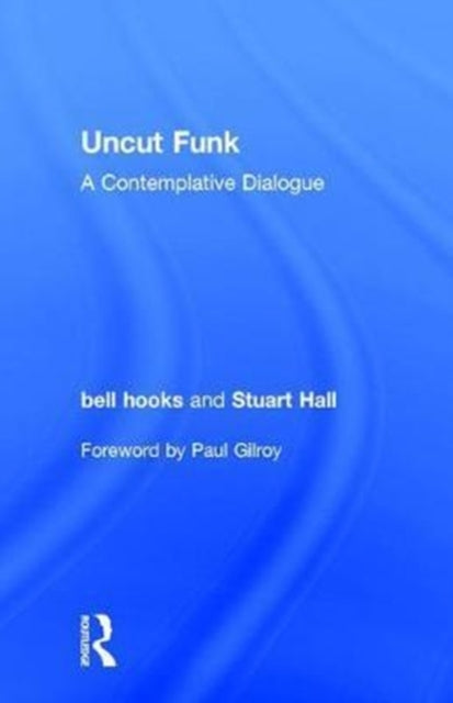 Book cover of: Uncut Funk. By: Bell Hooks