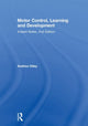 Book cover of: Motor Control, Learning and Development. By: Andrea Utley