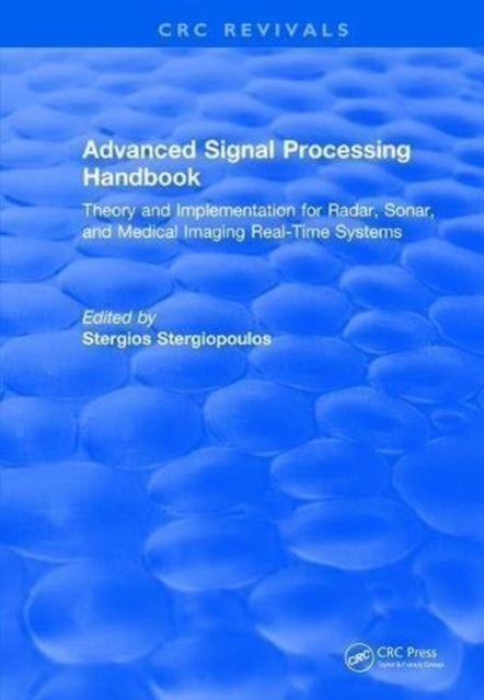 Book cover of: Advanced Signal Processing Handbook. By: Stergios Stergiopoulos