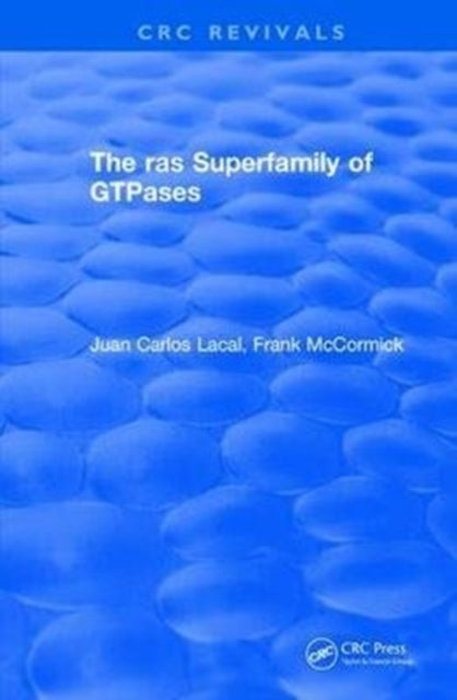 Book cover of: ras Superfamily of GTPases (1993). By: Juan Carlos Lacal