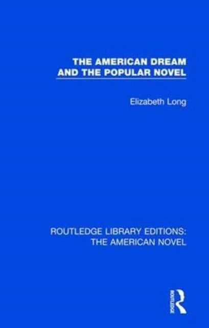 Book cover of: American Dream and the Popular Novel. By: Elizabeth Long