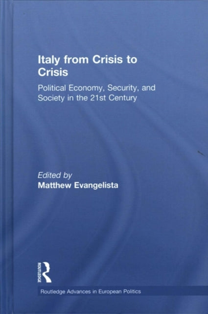 Book cover of: Italy from Crisis to Crisis. By: Matthew Evangelista