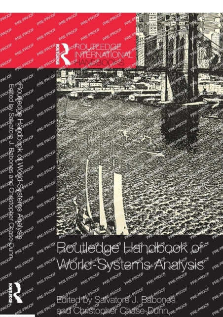 Book cover of: Routledge Handbook of World-Systems Analysis. By: Salvatore Babones