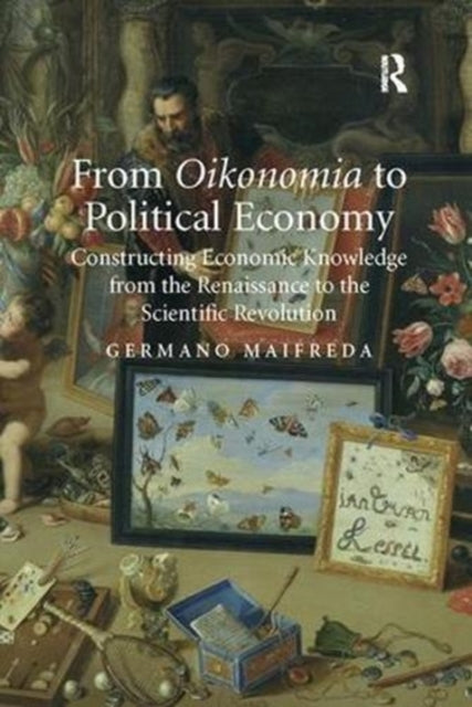 Book cover of: From Oikonomia to Political Economy. By: Germano Maifreda