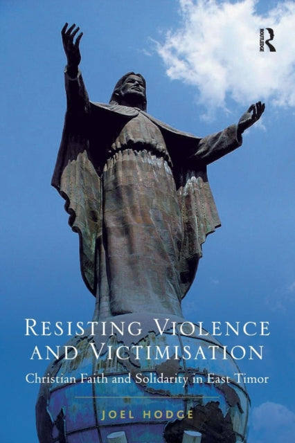 Book cover of: Resisting Violence and Victimisation. By: Joel Hodge