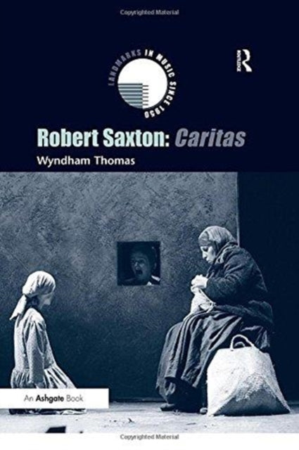 Book cover of: Robert Saxton: Caritas. By: Wyndham Thomas