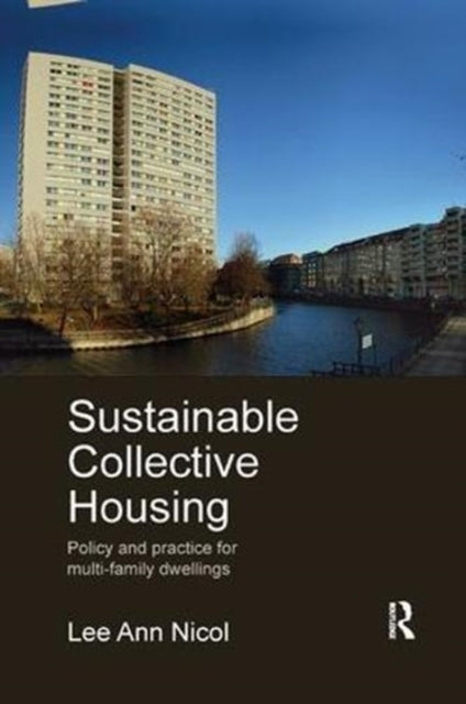 Book cover of: Sustainable Collective Housing. By: Lee Ann Nicol