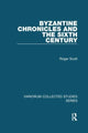 Book cover of: Byzantine Chronicles and the Sixth Century. By: Roger Scott
