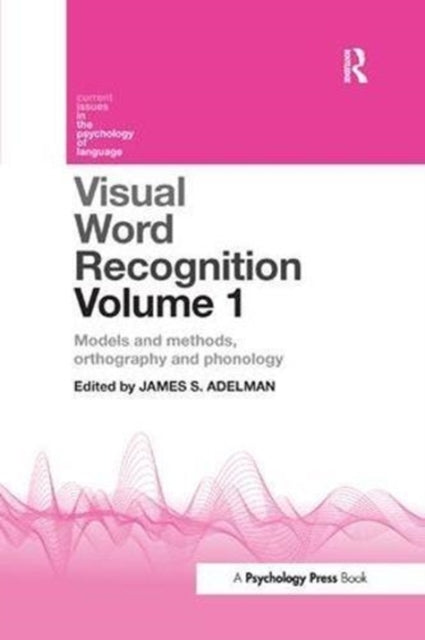 Book cover of: Visual Word Recognition Volume 1. By: James S. Adelman
