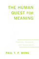 Book cover of: Human Quest for Meaning. By: Paul T. P. Wong