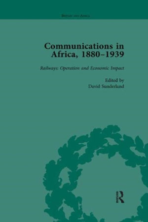 Communications in Africa, 1880–1939, Volume 4