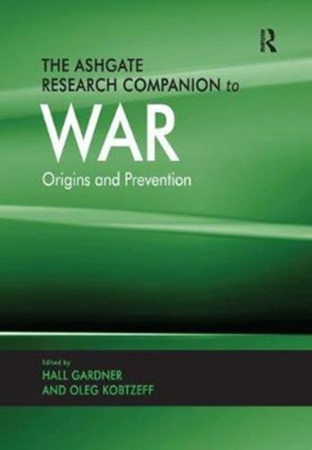 Book cover of: Ashgate Research Companion to War. By: Oleg Kobtzeff