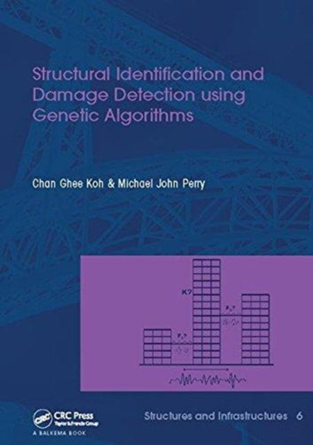 Book cover of: Structural Identification and Damage Detection using Genetic Algorithms. By: Chan Ghee Koh