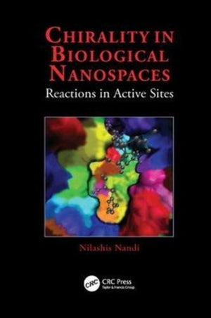 Chirality in Biological Nanospaces
