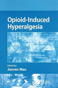 Opioid-Induced Hyperalgesia