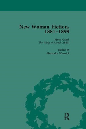 New Woman Fiction, 1881-1899, Part I Vol 3