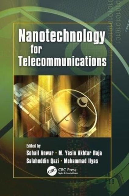 Book cover of: Nanotechnology for Telecommunications. By: Sohail Anwar