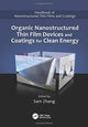 Book cover of: Organic Nanostructured Thin Film Devices and Coatings for Clean Energy. By: Sam Zhang