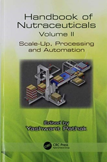 Book cover of: Handbook of Nutraceuticals Volume II. By: Yashwant Vishnupant Pathak