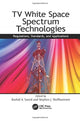 Book cover of: TV White Space Spectrum Technologies. By: Rashid Abdelhaleem Saeed