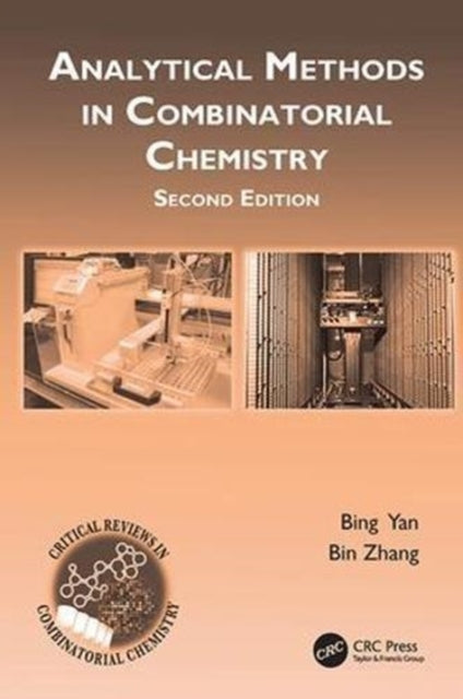 Book cover of: Analytical Methods in Combinatorial Chemistry. By: Bing Yan
