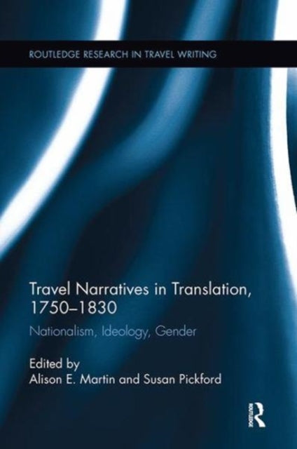 Book cover of: Travel Narratives in Translation, 1750-1830. By: Alison Martin