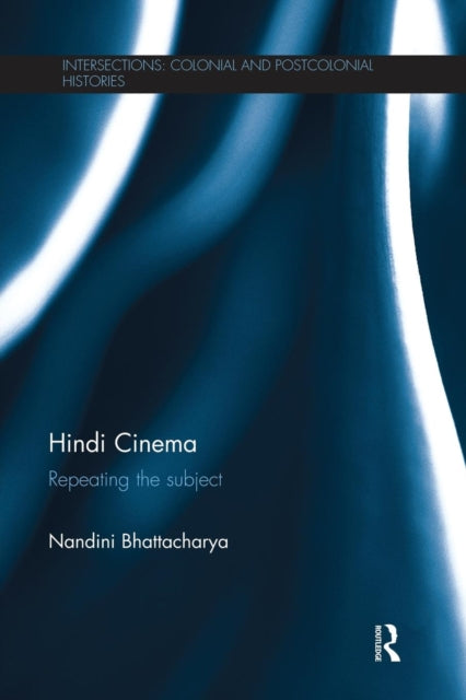 Book cover of: Hindi Cinema. By: Nandini Bhattacharya